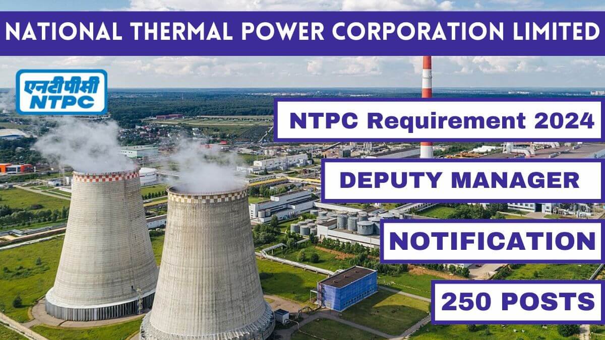 NTPC Vacancy 2024 : आवेदन करें और पाएं सरकारी नौकरी का मौका!